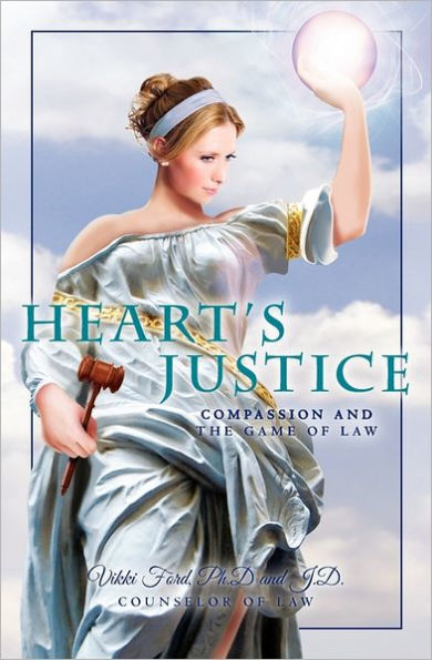 Heart's Justice: Compassion and the Game of Law