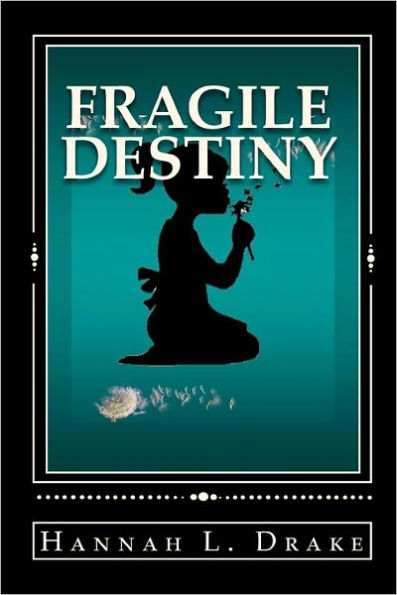 Fragile Destiny