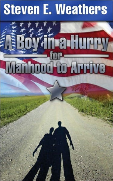 A Boy in a Hurry for Manhood to Arrive