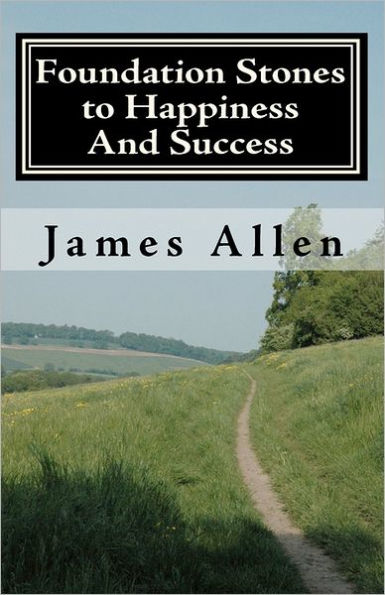 Foundation stones to happiness and success: From Right Principle to Ultimate Results