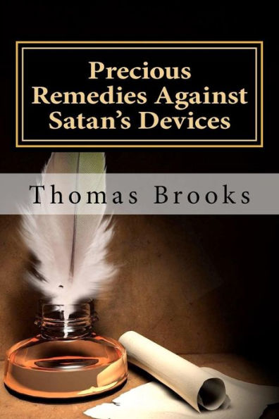 Precious Remedies Against Satan's Devices