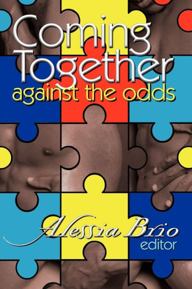 Coming Together: Against the Odds