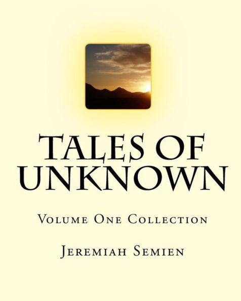 Tales of Unknown: Volume One Collection