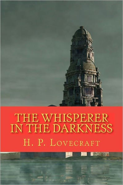 The Whisperer in the Darkness