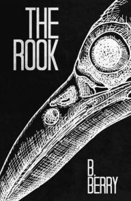 Title: The Rook, Author: B Berry