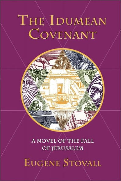 the Idumean Covenant: A Novel of Fall Jerusalem