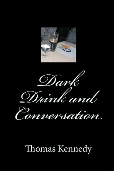 Dark Drink and Conversation