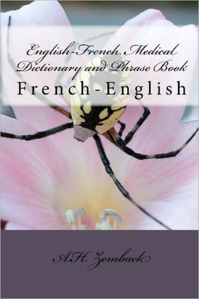 English-French Medical Dictionary and Phrase Book: French-English