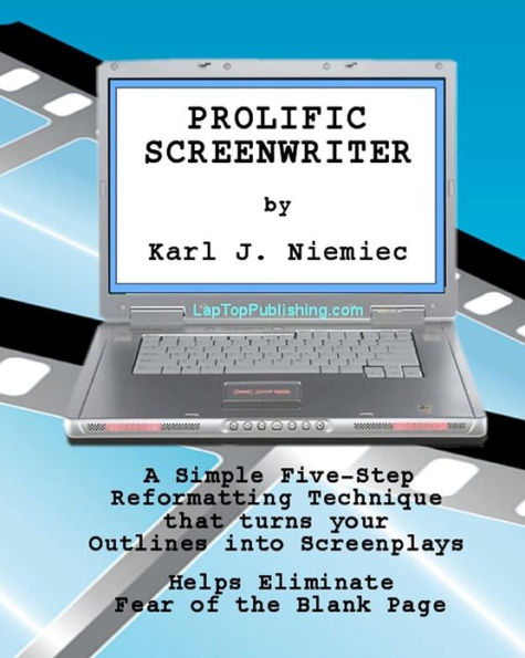 Prolific Screenwriter: A Simple Five-Step-Reformatting Technique that turns your outlines into screenplays.