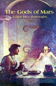 Title: The Gods of Mars, Author: Edgar Rice Burroughs