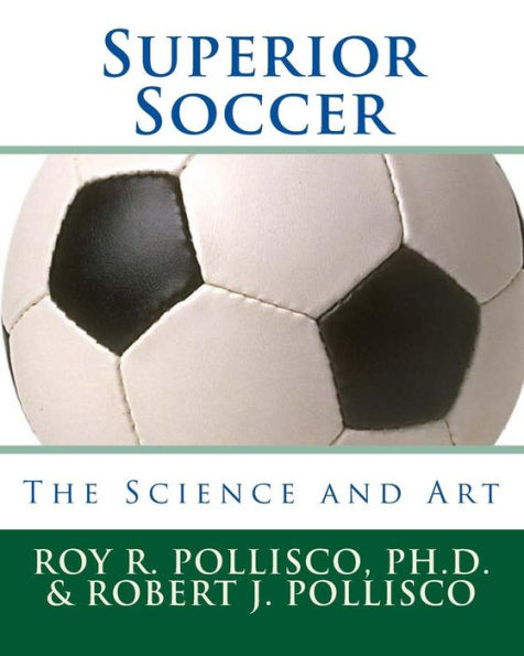 Superior Soccer: The Science and Art