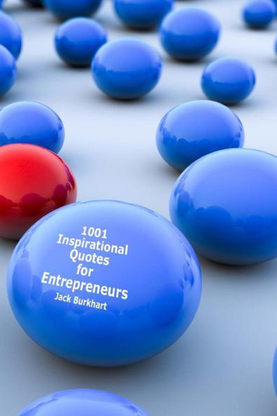 1001 Inspirational Quotes for Entrepreneurs