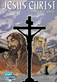Title: Faith Series: Jesus Christ, Author: Don Smith