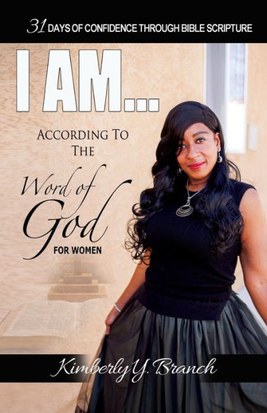 I Am: According to the Word of God for Women