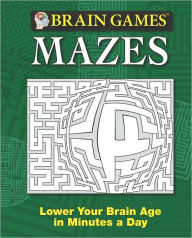 Title: Brain Games: Mazes, Author: Publications International Ltd. Staff