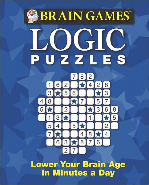 Brain Games: Logic Puzzles: Lower Your Brain Age in Minutes a Day by ...