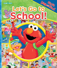 Title: Sesame Street: Let's Go to School!: First Look and Find, Author: Editors of Publications International