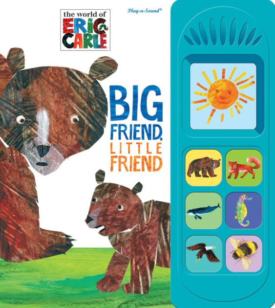 Eric Carle: Big Friend, Little Friend: Play-a-Sound by Publications ...