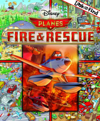 Disney Planes Look and Find Fire & Rescue by Editors of Phoenix ...