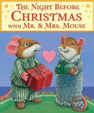 Title: The Night Before Christmas with Mr. and Mrs. Mouse, Author: Clement C. Moore