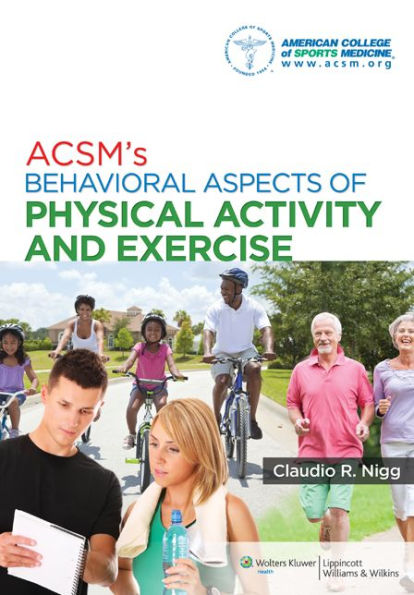 ACSM's Behavioral Aspects of Physical Activity and Exercise / Edition 1