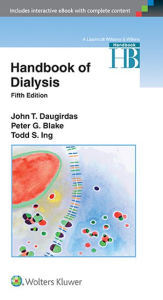 Title: Handbook of Dialysis / Edition 5, Author: John T. Daugirdas MD