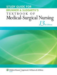 Title: Study Guide for Brunner & Suddarth's Textbook of Medical-Surgical Nursing / Edition 13, Author: Janice L. Hinkle PhD