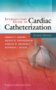 Title: Introductory Guide to Cardiac Catheterization, Author: Arman T. Askari