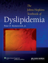 Title: The John Hopkins Textbook of Dyslipidemia, Author: Peter O. Kwiterovich