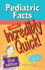 Title: Pediatric Facts Made Incredibly Quick!, Author: Lippincott