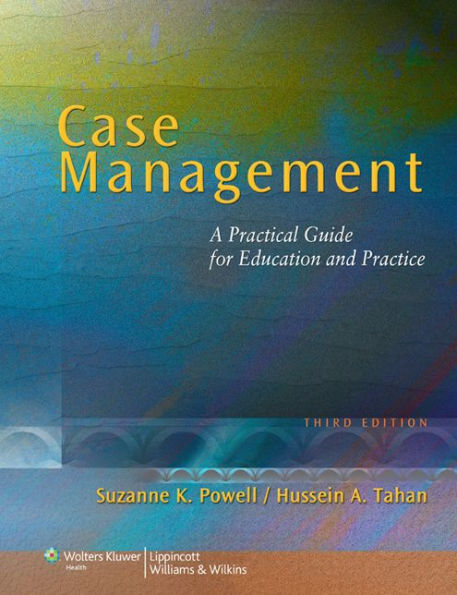 Case Management: A Practical Guide for Education and Practice