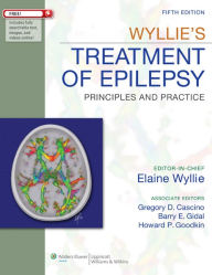 Title: Wyllie's Treatment of Epilepsy: Principles and Practice, Author: Elaine Wyllie