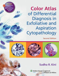 Title: Color Atlas of Differential Diagnosis in Exfoliative and Aspiration Cytopathology, Author: Sudha R. Kini