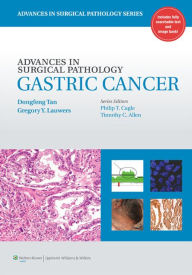 Title: Advances in Surgical Pathology: Gastric Cancer, Author: Dongfeng Tan