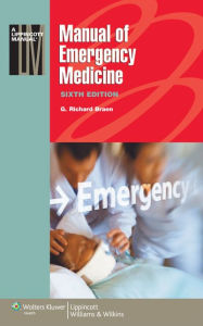 Title: Manual of Emergency Medicine, Author: G. Richard Braen