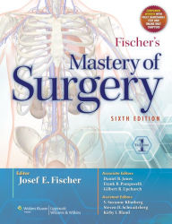 Title: Fischer's Mastery of Surgery, Author: Josef E. Fischer