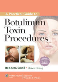 Title: A Practical Guide to Botulinum Toxin Procedures, Author: Rebecca Small