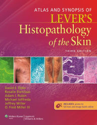 Title: Atlas and Synopsis of Lever's Histopathology of the Skin, Author: David E. Elder