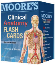 Title: Moore's Clinical Anatomy Flash Cards / Edition 2, Author: Douglas J Gould PhD