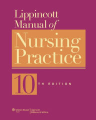 Title: Lippincott Manual of Nursing Practice / Edition 10, Author: Sandra M Nettina Msn Aprn BC Anp