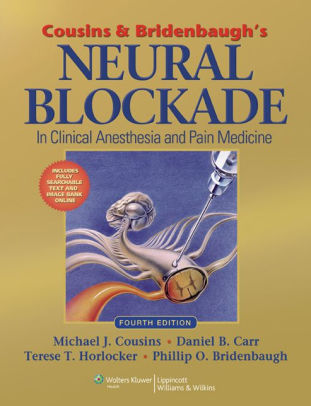 Cousins And Bridenbaughs Neural Blockade In Clinical Anesthesia And Pain Medicinenook Book - 