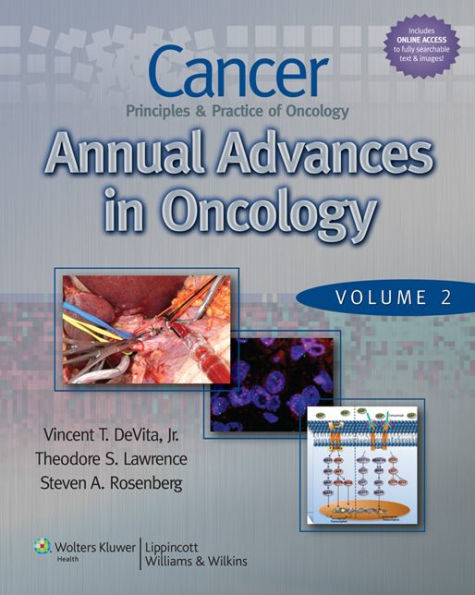 Cancer: Principles & Practice of Oncology: Annual Advances in Oncology ...