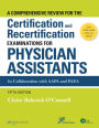 A Comprehensive Review For the Certification and Recertification Examinations for Physician Assistants