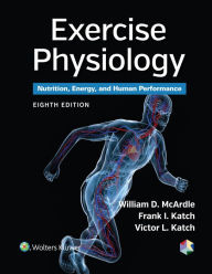 Exercise Physiology: Nutrition, Energy, and Human Performance / Edition 8