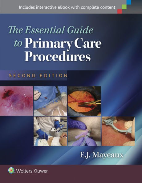 The Essential Guide to Primary Care Procedures / Edition 2