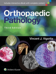 Title: Orthopaedic Pathology / Edition 3, Author: Vincent J. Vigorita MD