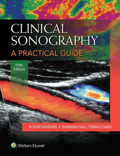 Clinical Sonography: A Practical Guide / Edition 5