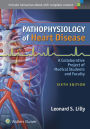 Pathophysiology of Heart Disease: A Collaborative Project of Medical Students and Faculty / Edition 6