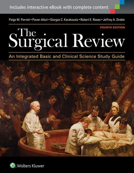 The Surgical Review: An Integrated Basic and Clinical Science Study Guide / Edition 4
