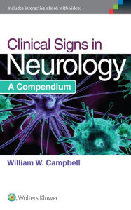 Title: Clinical Signs in Neurology, Author: William W. Campbell MD